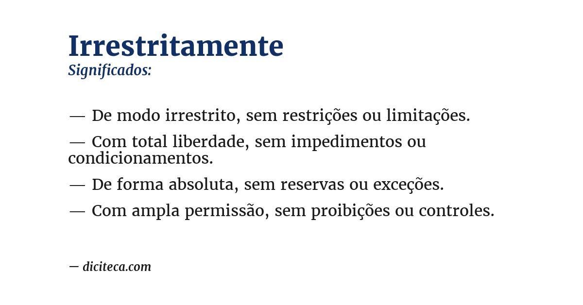 Significado de irrestritamente