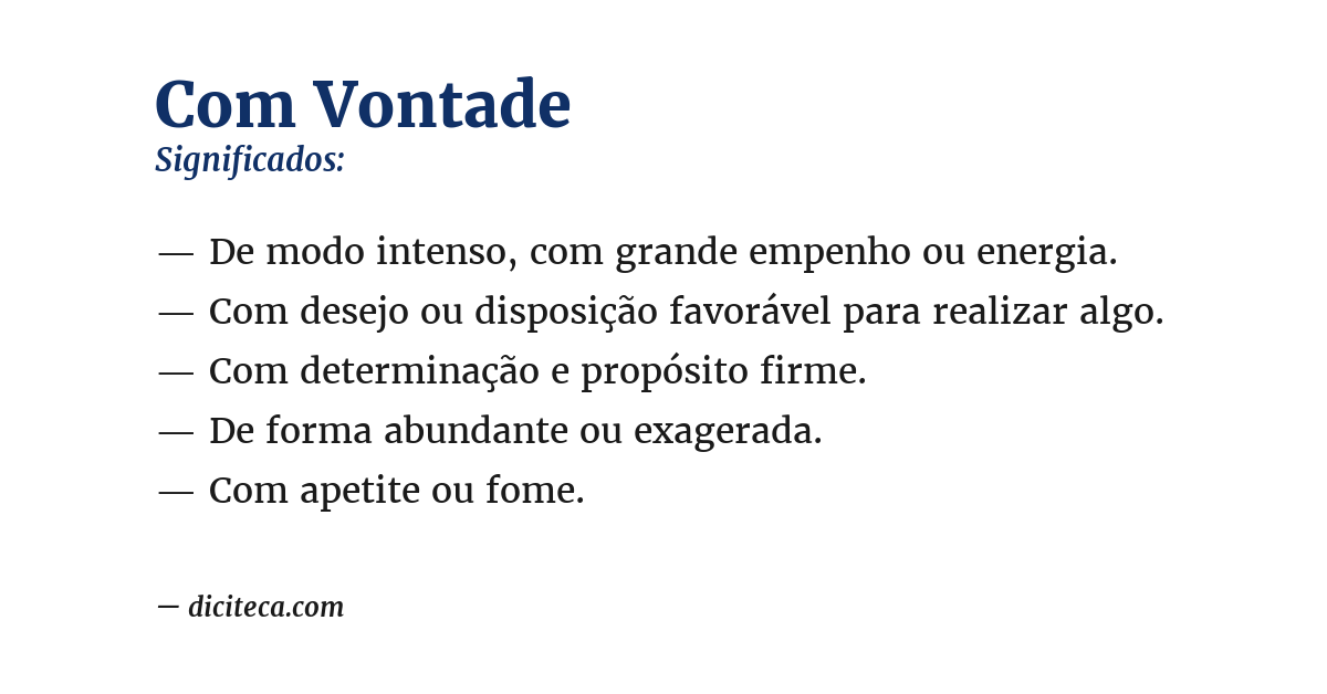 Significado de com vontade
