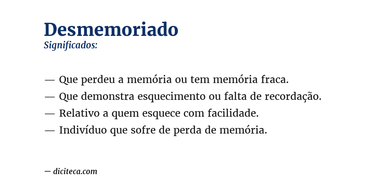 Significado de desmemoriado