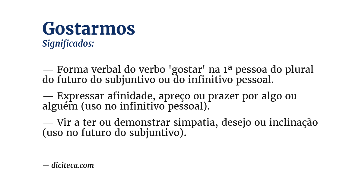 Significado de gostarmos
