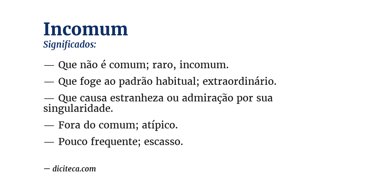 Significado de incomum