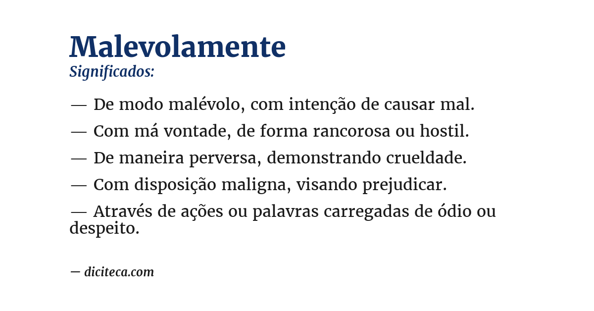 Significado de malevolamente