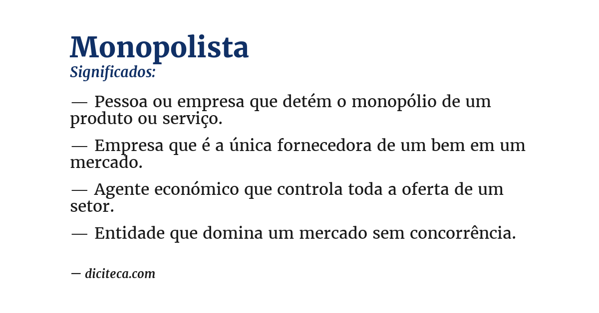 Significado de monopolista