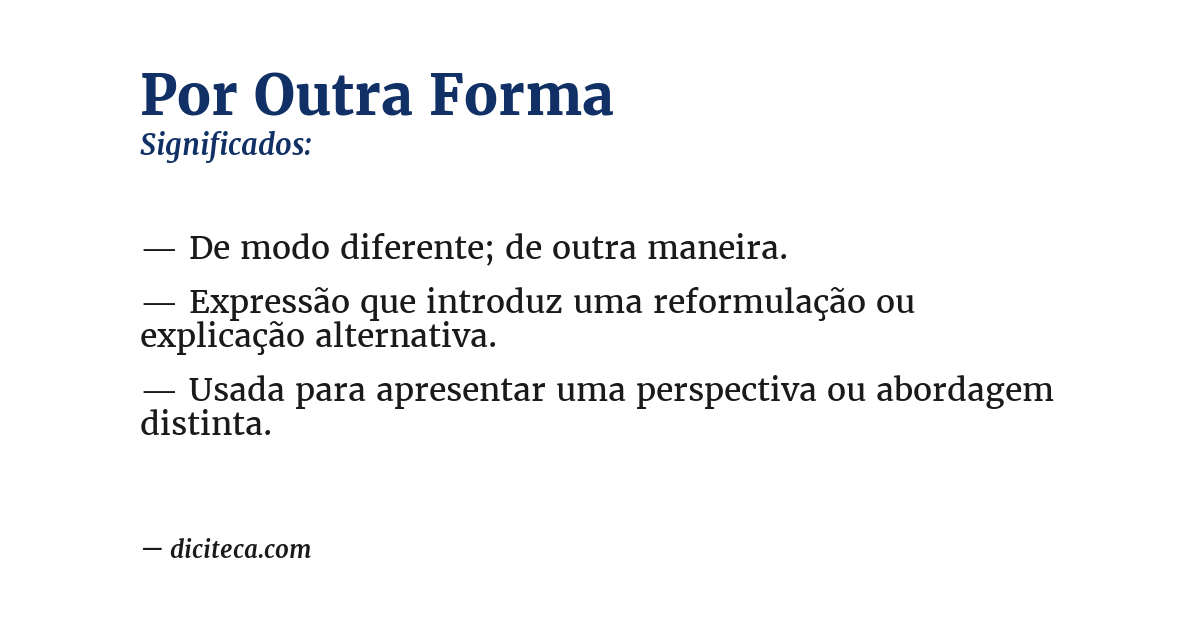Significado de por outra forma