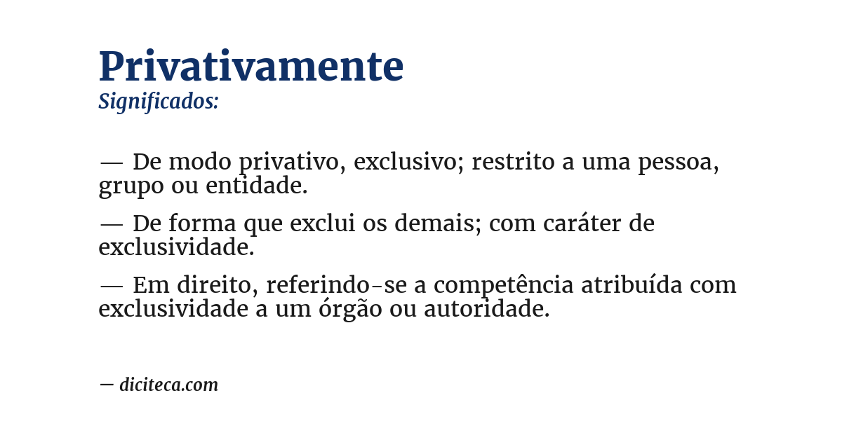 Significado de privativamente