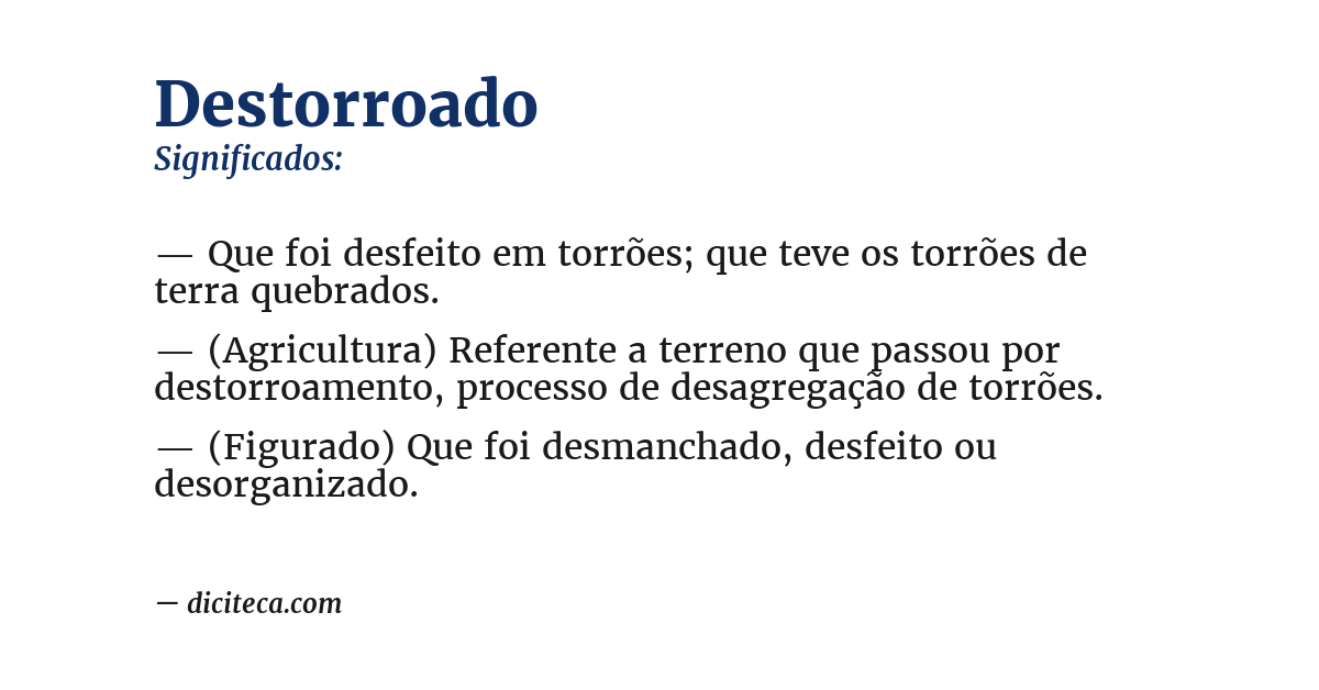 Significado de destorroado