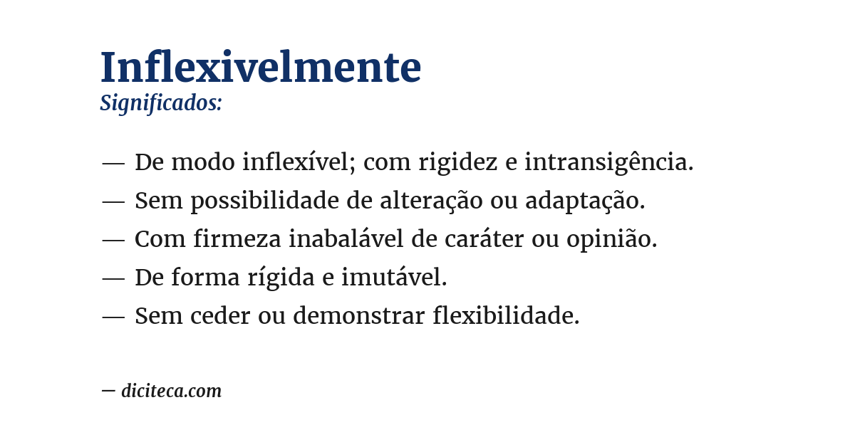 Significado de inflexivelmente