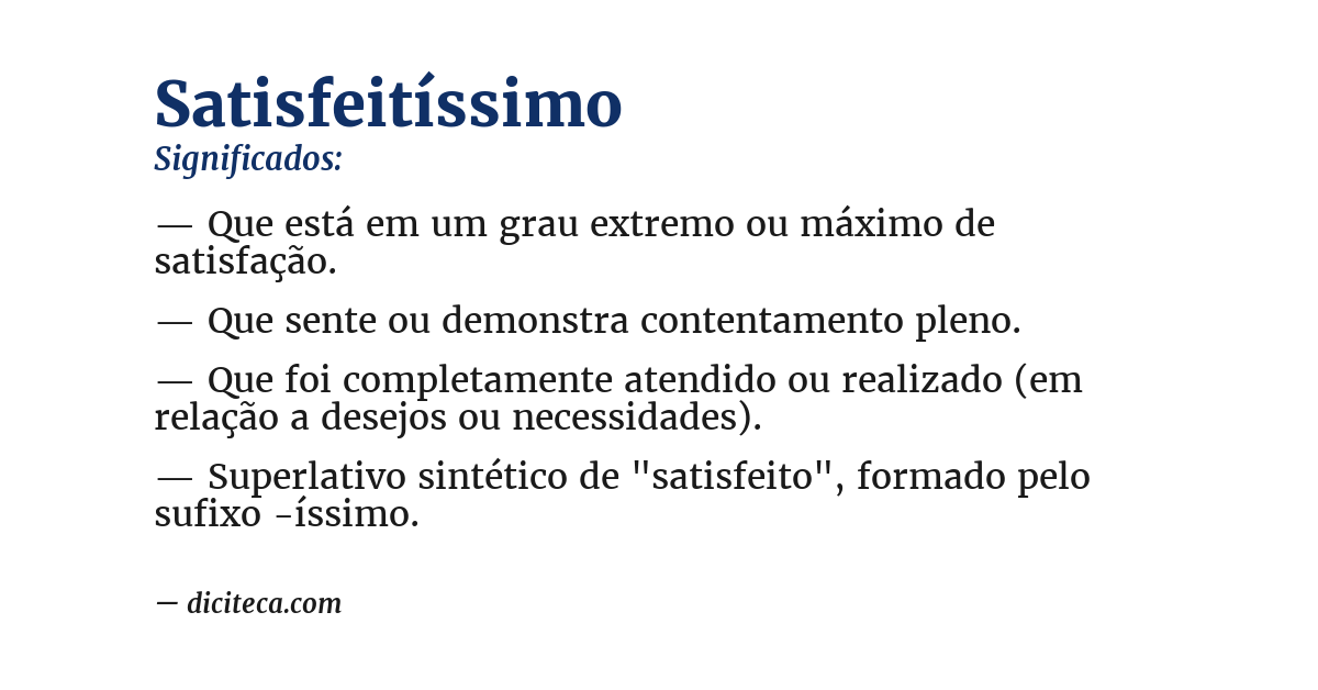 Significado de satisfeitíssimo