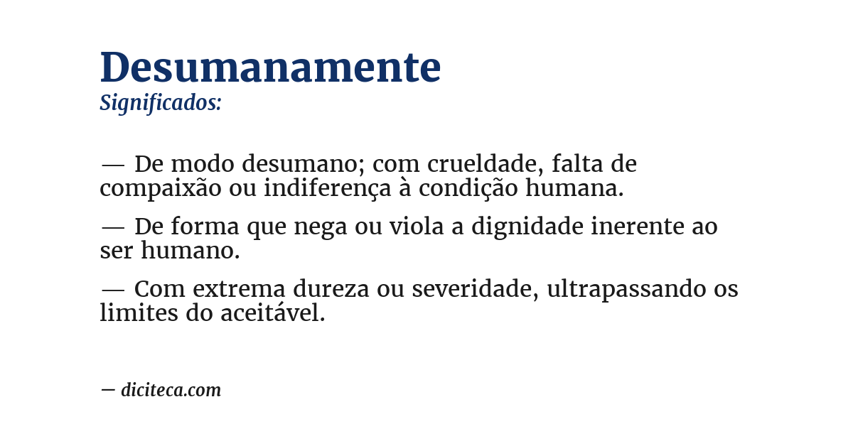 Significado de desumanamente