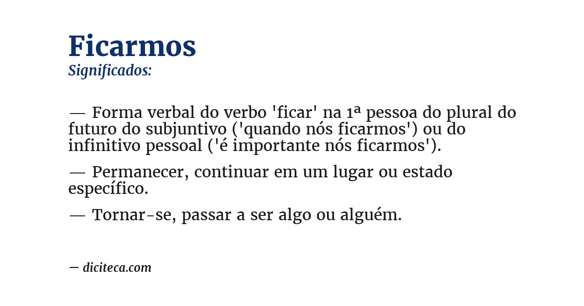 Significado de ficarmos