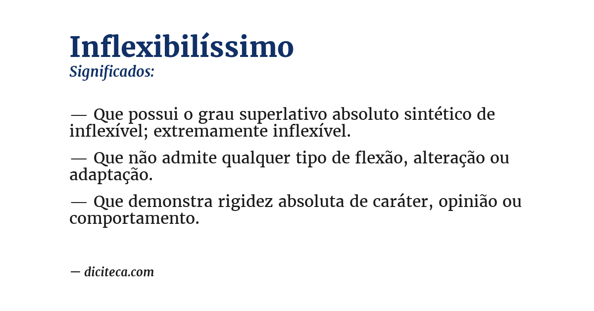 Significado de inflexibilíssimo