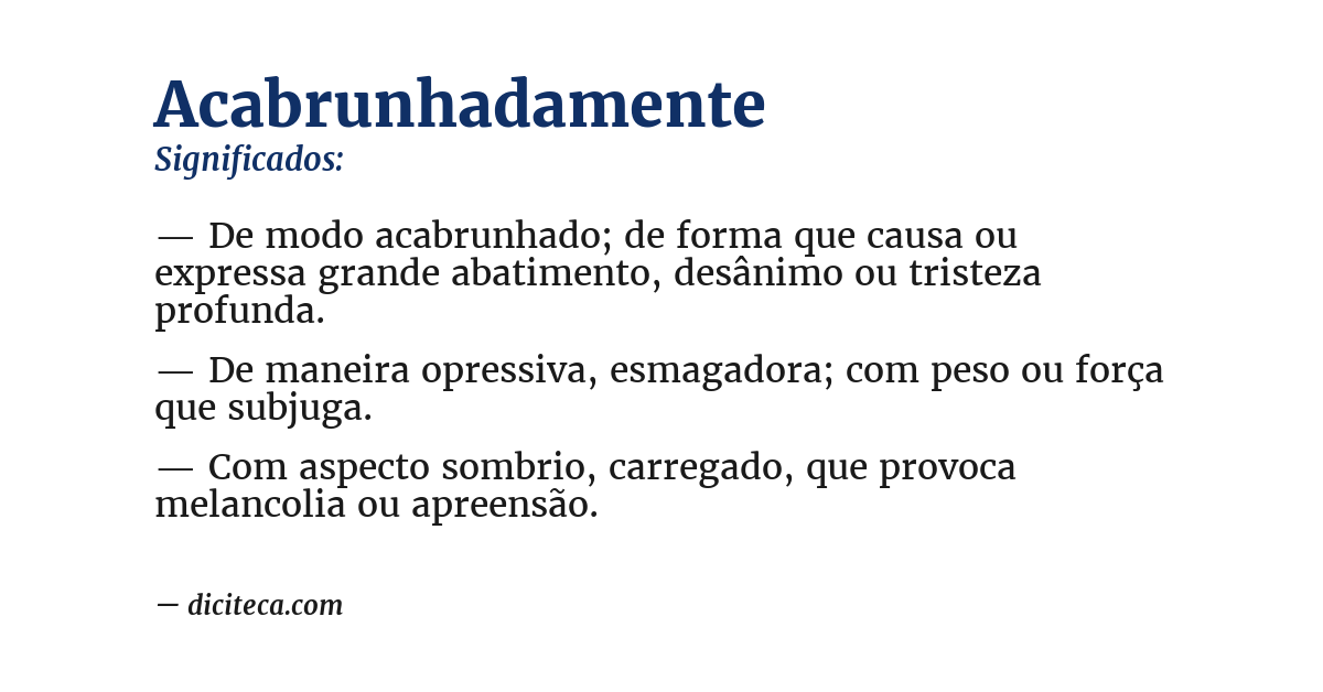 Significado de acabrunhadamente