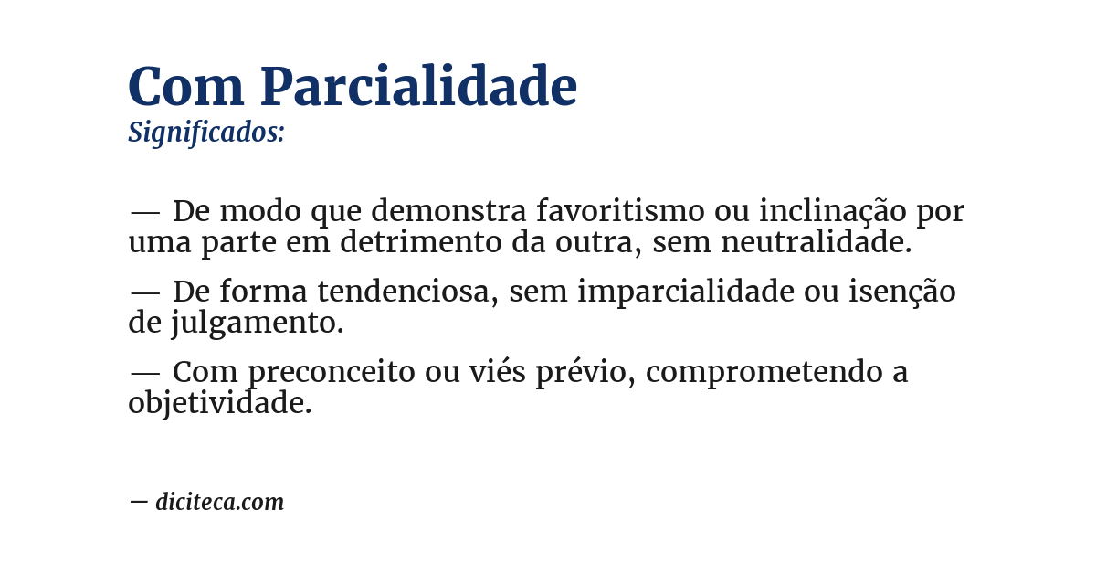 Significado de com parcialidade