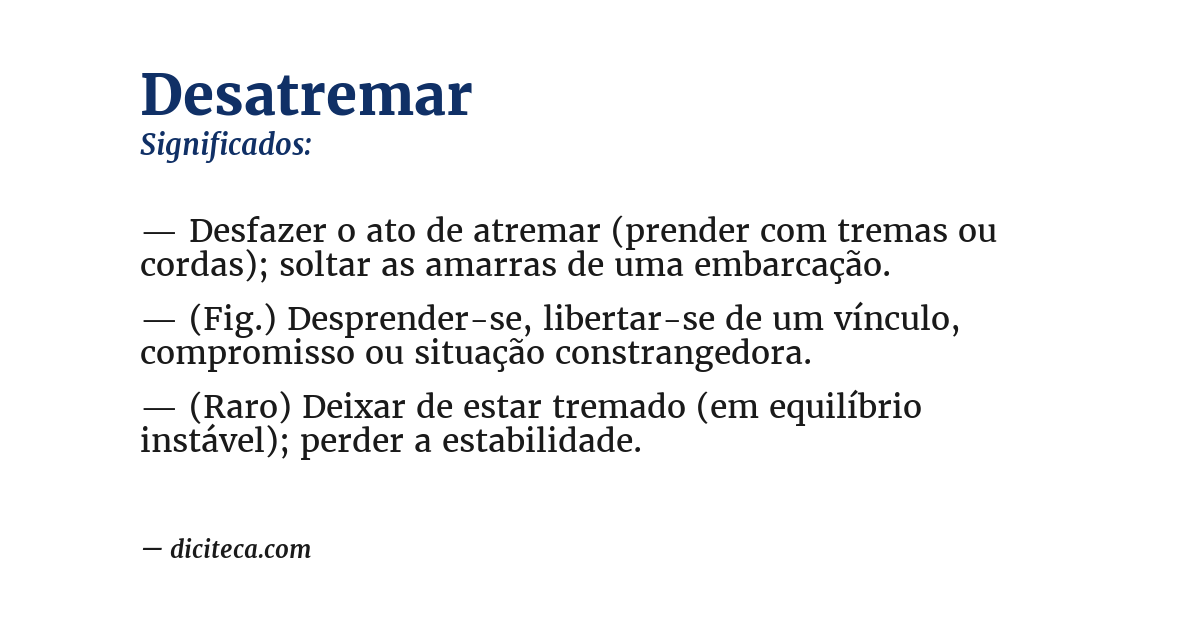 Significado de desatremar