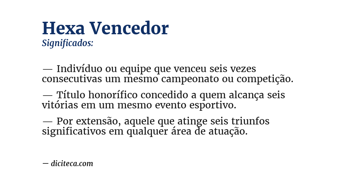 Significado de hexa vencedor