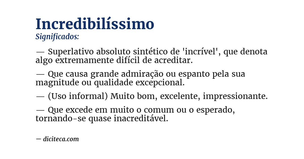 Significado de incredibilíssimo