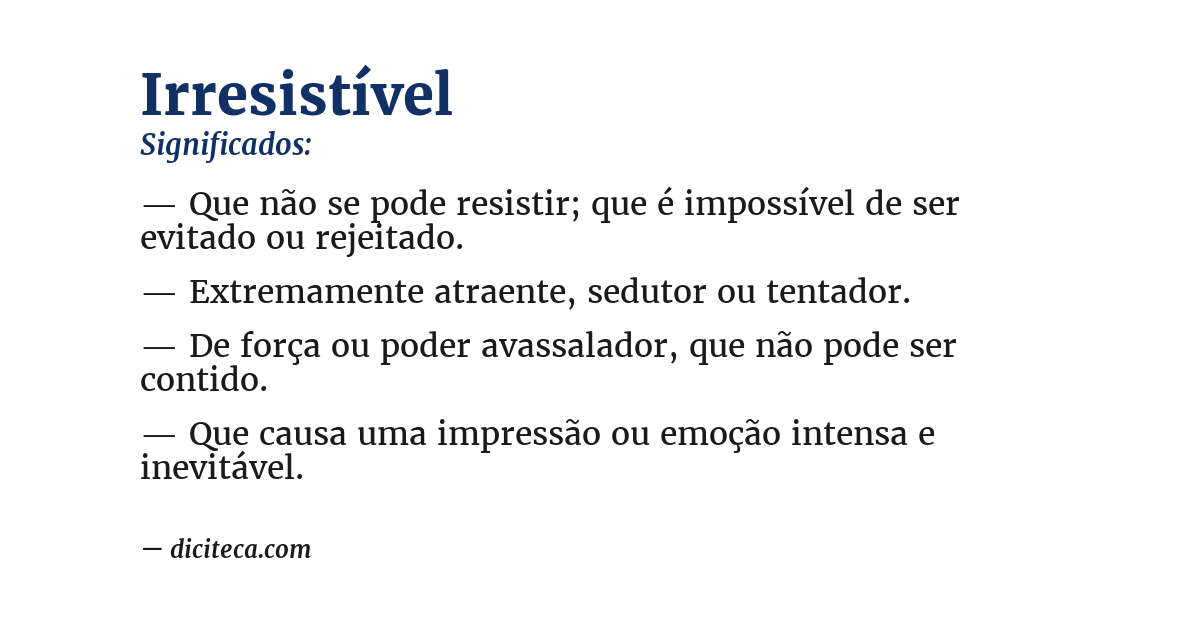 Significado de irresistível