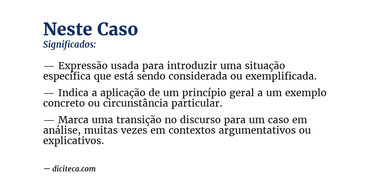 Significado de neste caso