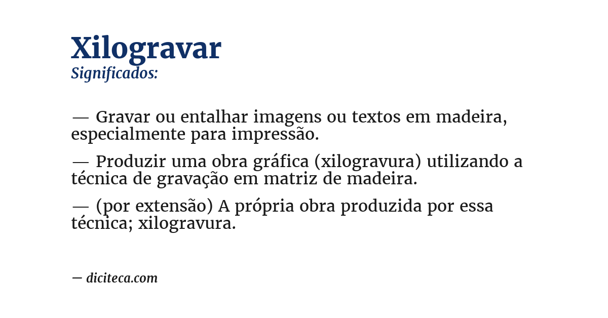 Significado de xilogravar