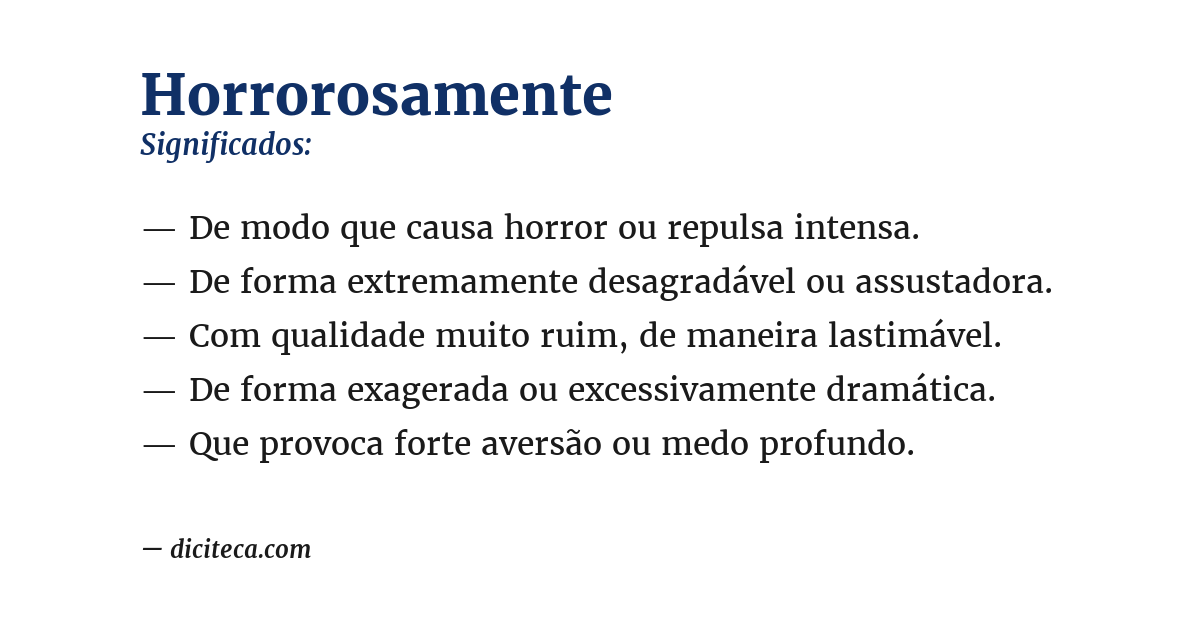 Significado de horrorosamente