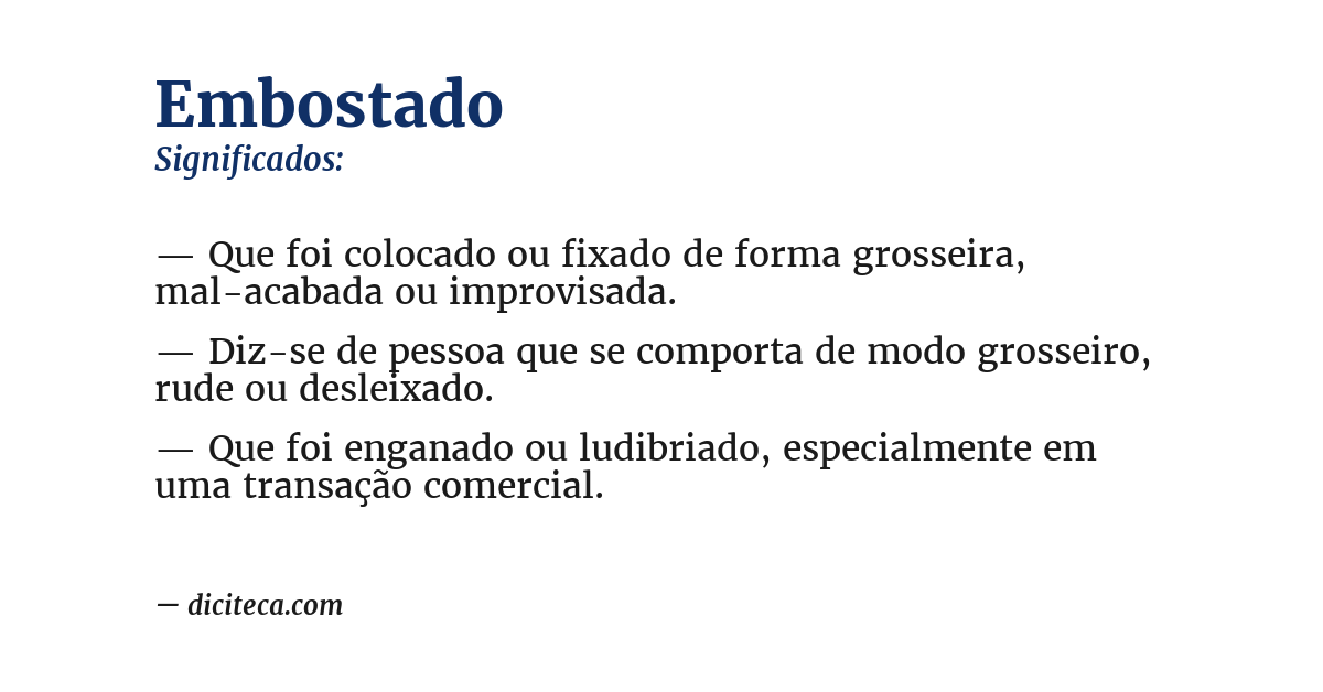 Significado de embostado