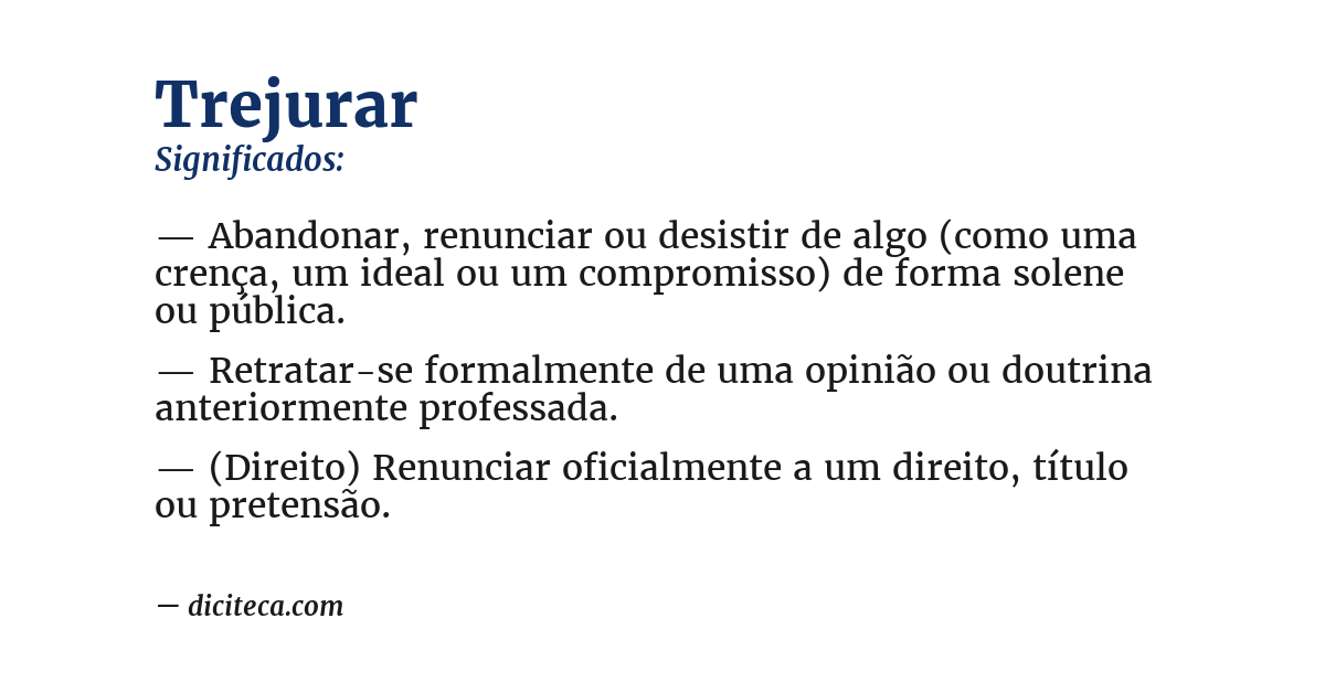 Significado de trejurar