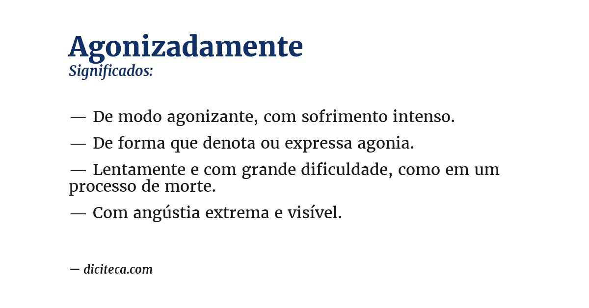 Significado de agonizadamente