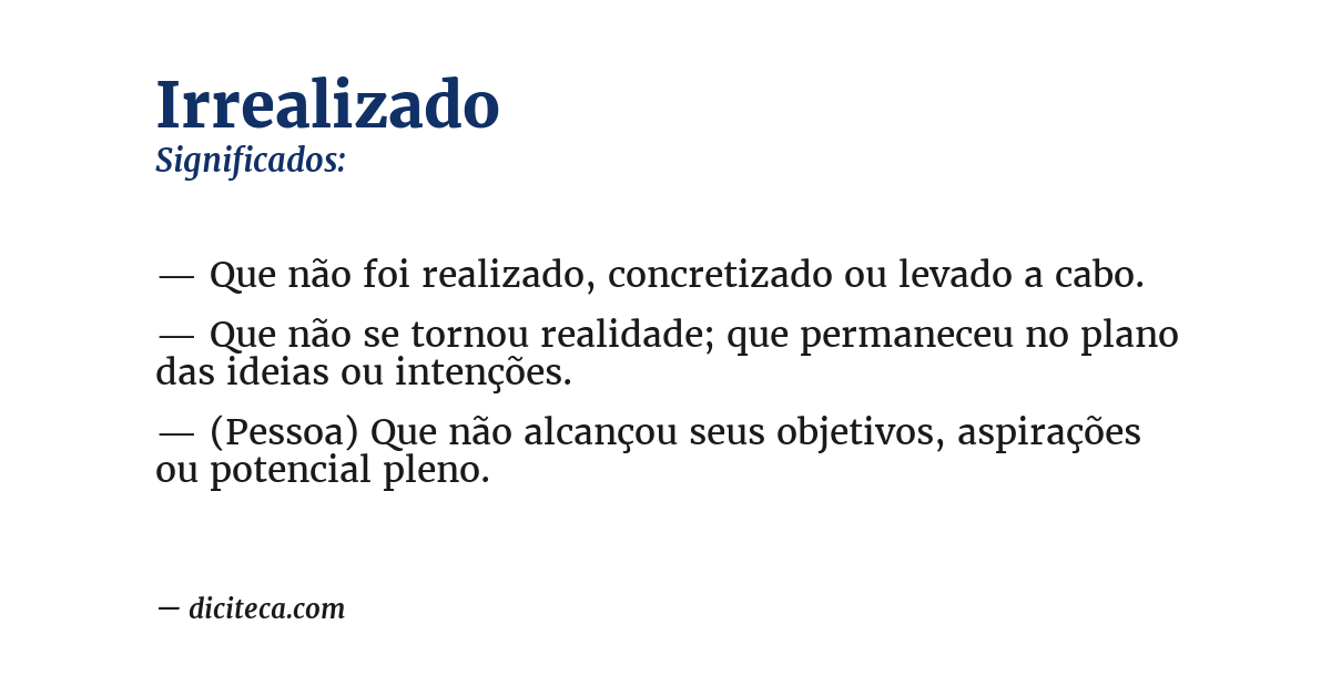 Significado de irrealizado
