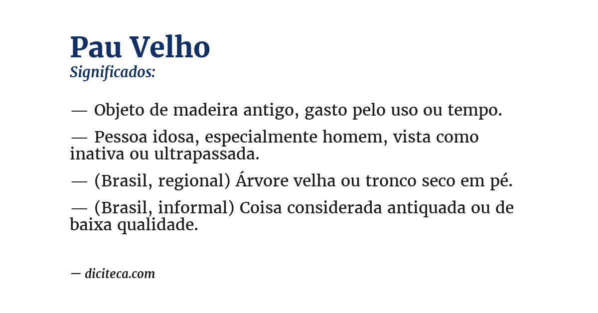Significado de pau velho