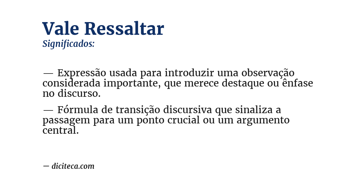 Significado de vale ressaltar