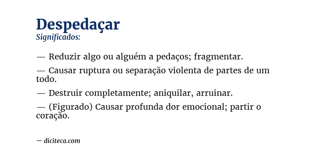 Significado de despedaçar