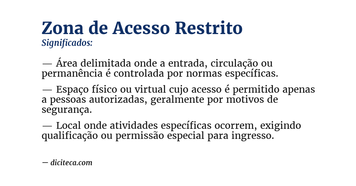 Significado de zona de acesso restrito