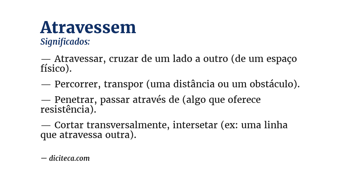 Significado de atravessem