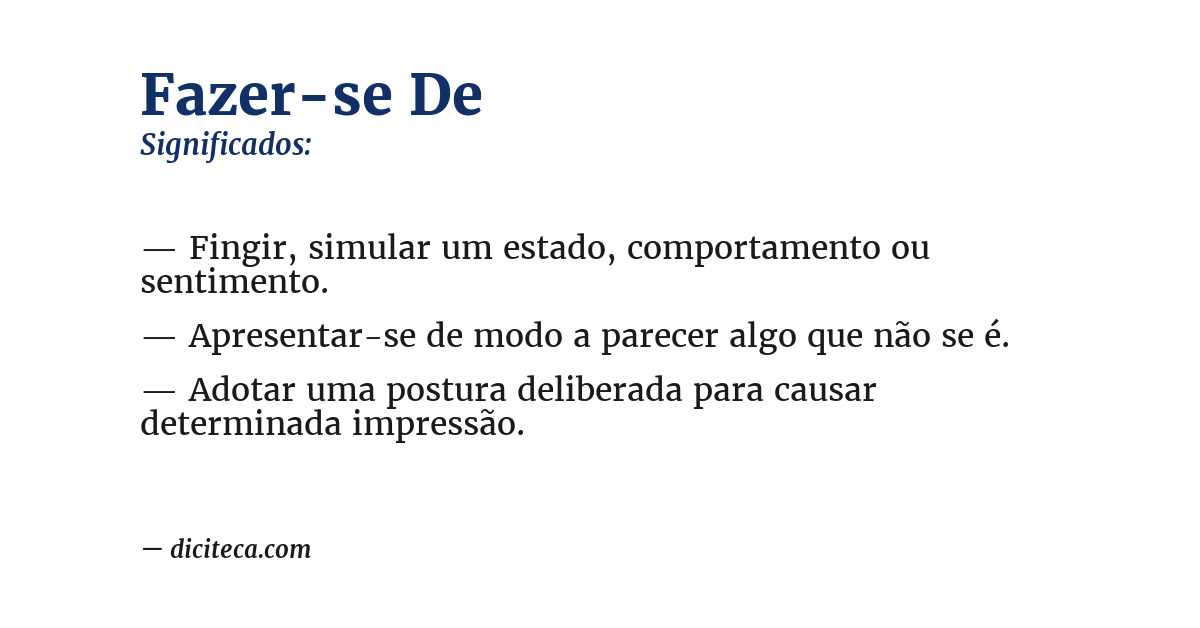 Significado de fazer-se de