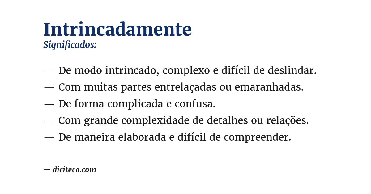 Significado de intrincadamente