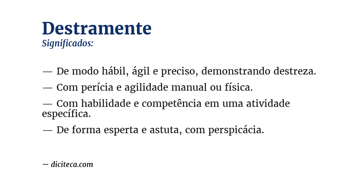 Significado de destramente