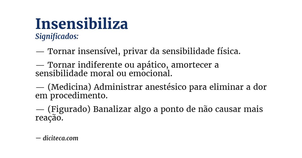 Significado de insensibiliza