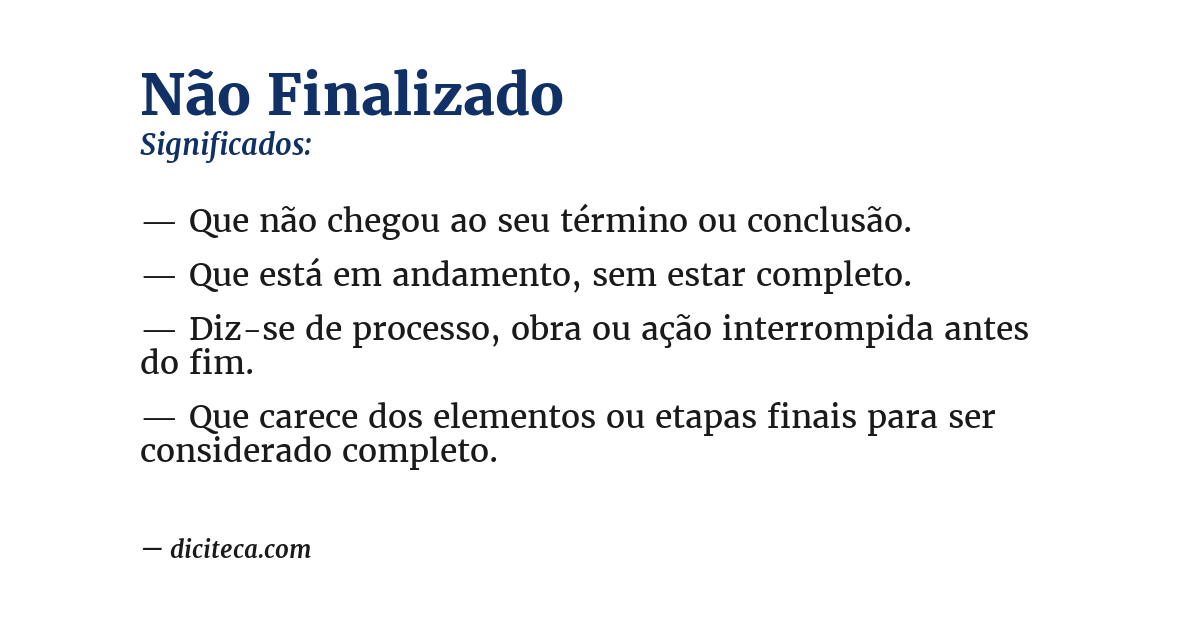 Significado de não finalizado
