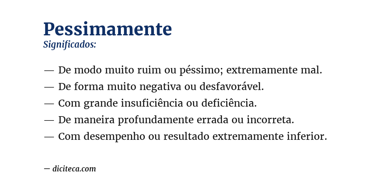 Significado de pessimamente