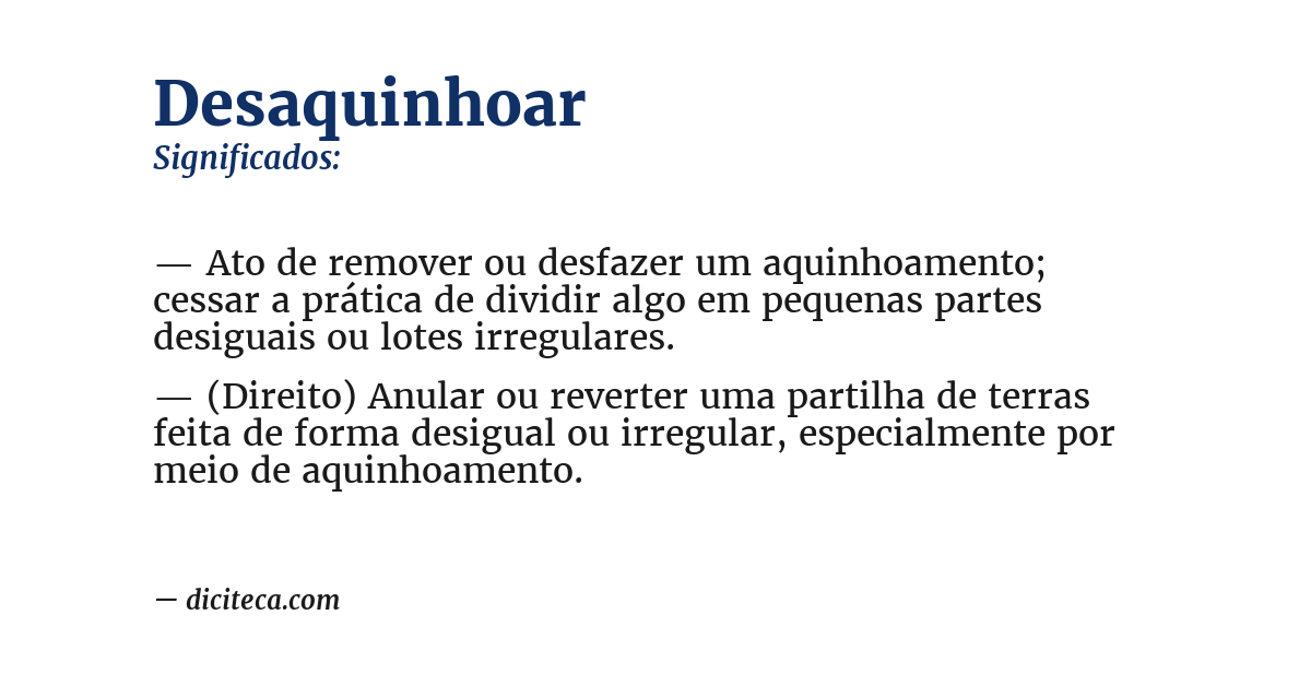 Significado de desaquinhoar