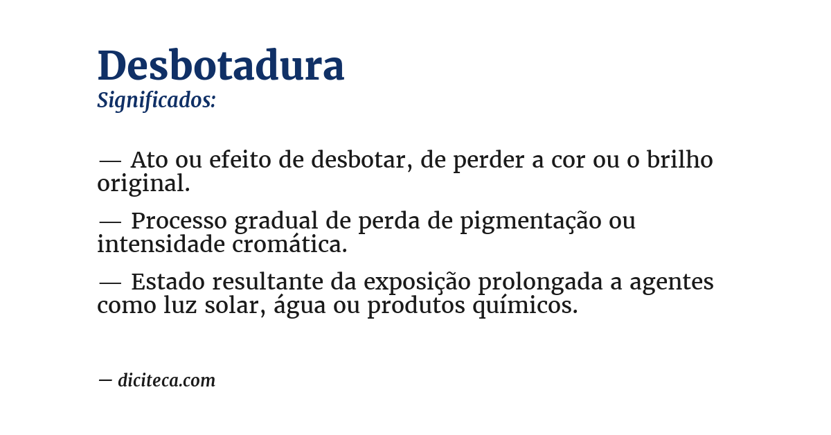 Significado de desbotadura