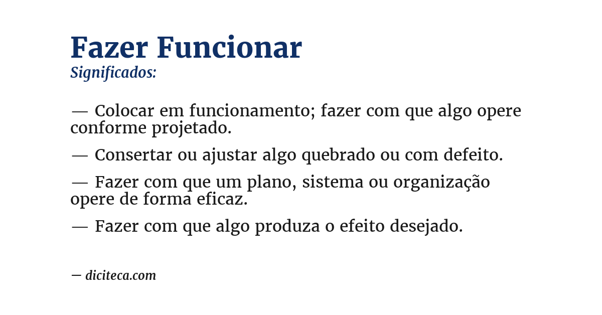 Significado de fazer funcionar