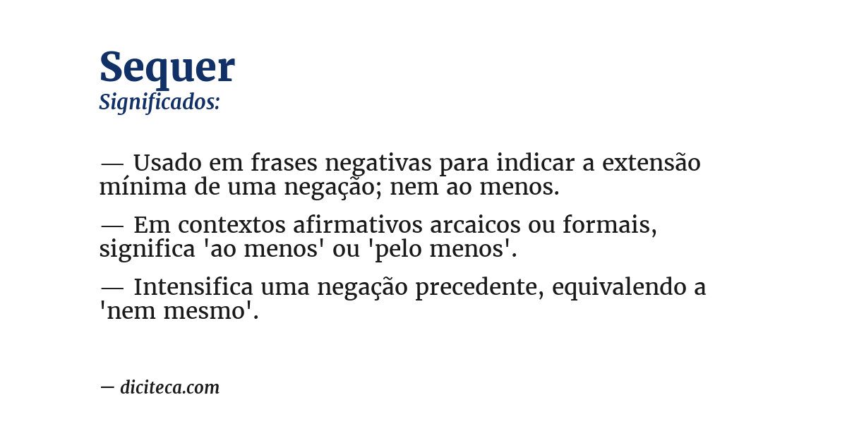 Significado de sequer