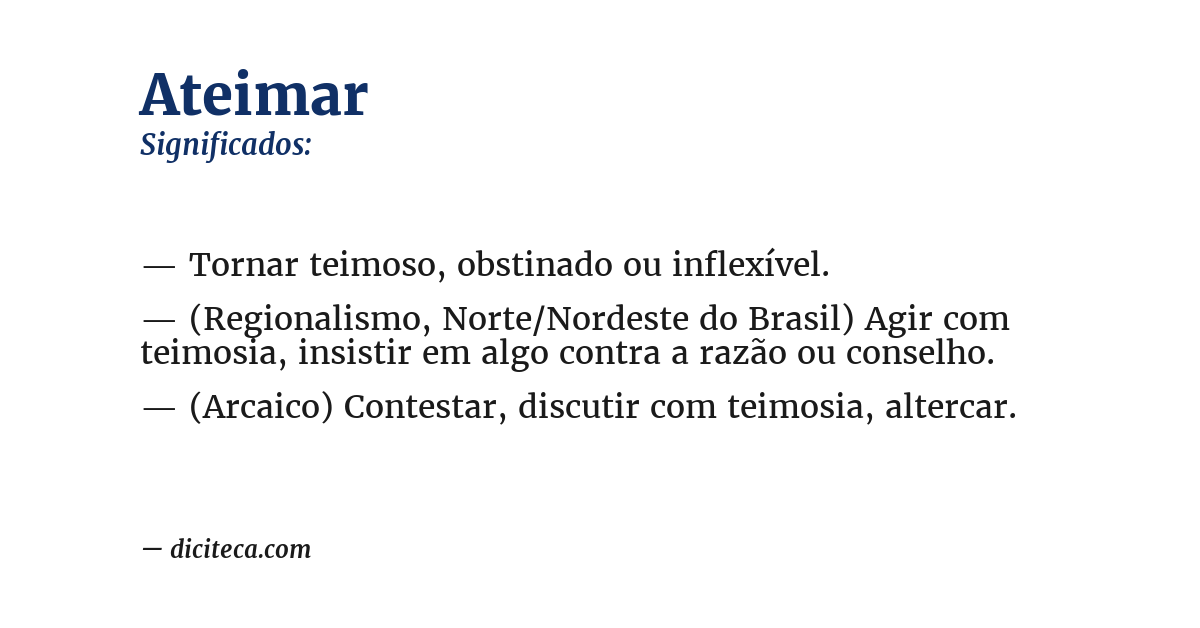 Significado de ateimar