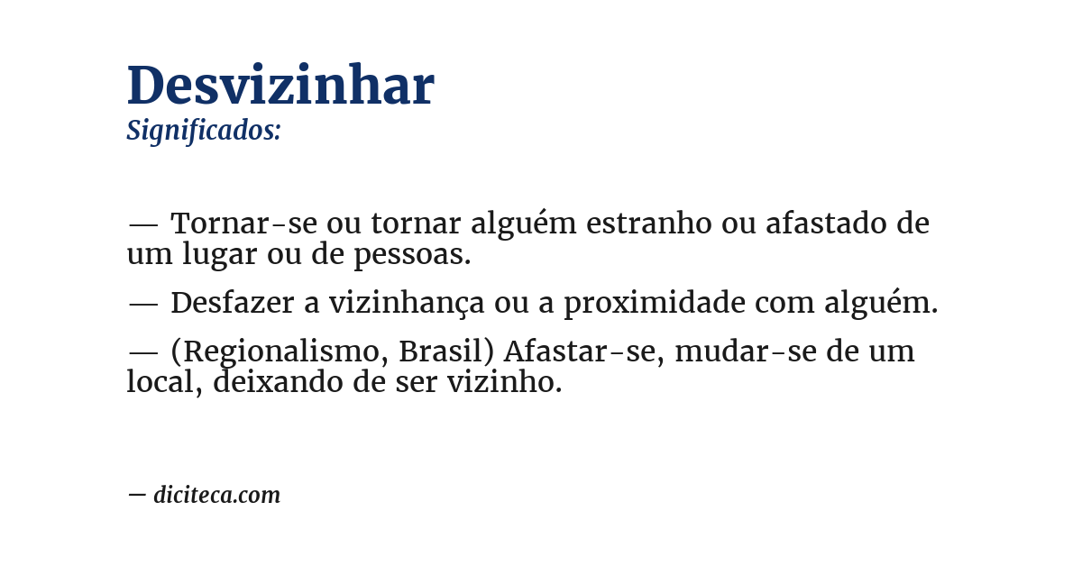Significado de desvizinhar