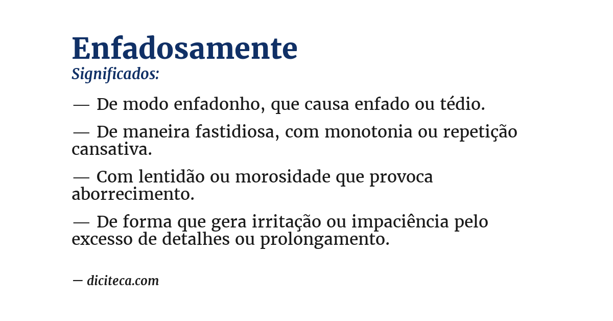 Significado de enfadosamente