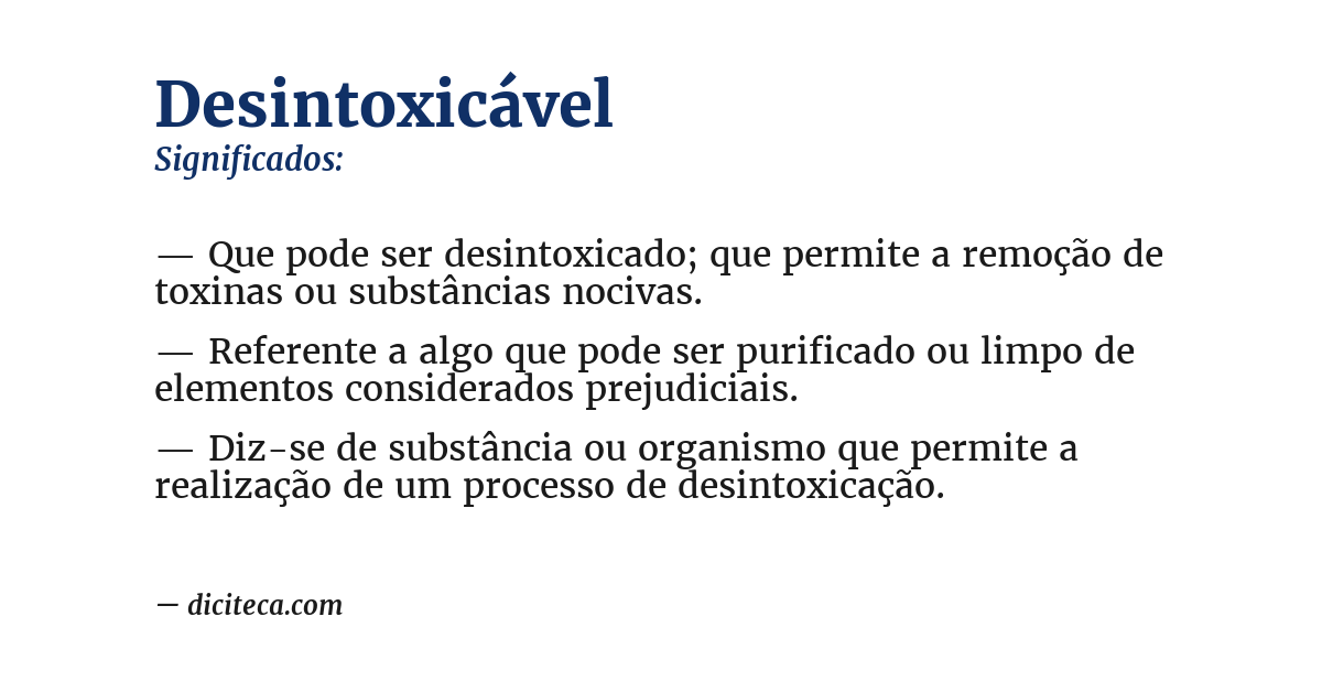 Significado de desintoxicável