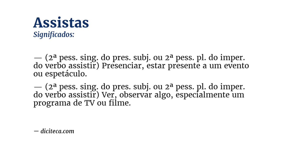 Significado de assistas