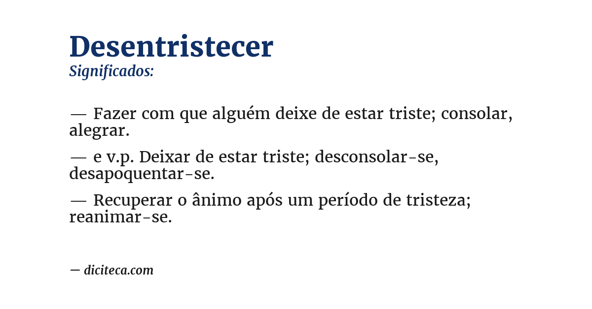 Significado de desentristecer