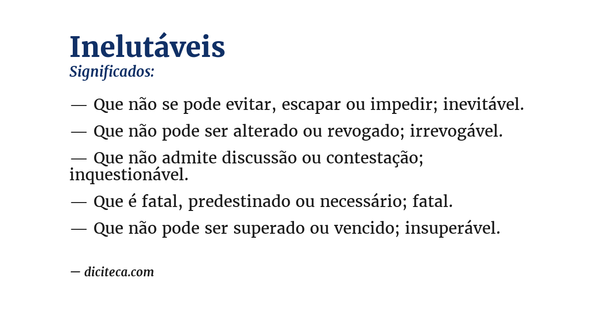 Significado de inelutáveis